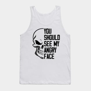 Funny You Should See My Angry Face, My Angry Face Tank Top